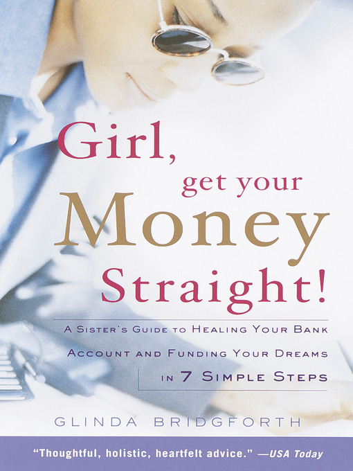 Title details for Girl, Get Your Money Straight by Glinda Bridgforth - Available
